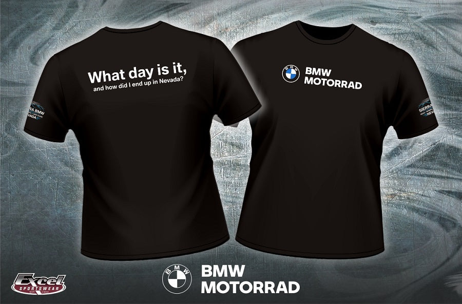 Sierra BMW Motorcycle T-Shirt - What day is it?