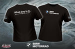 Sierra BMW Motorcycle T-Shirt - What day is it...?