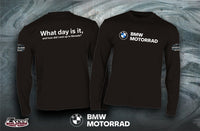 Sierra BMW Motorcycle Longsleeve - What day is it...?